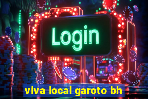 viva local garoto bh